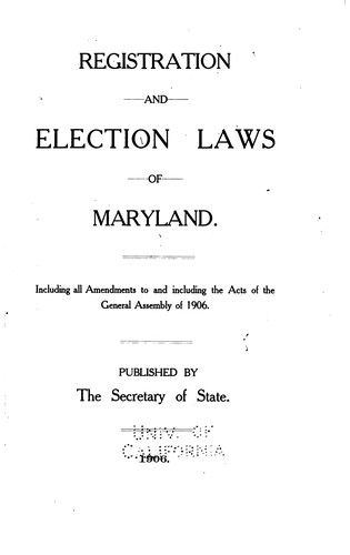 Cover for Registration and Election Laws of Maryland: Including All Amendments to and ...