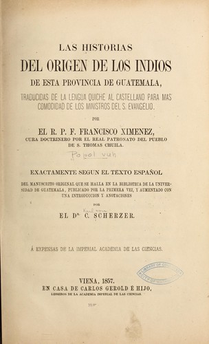 Cover for Las historias del origen de los Indios de esta provincia de Guatemala
