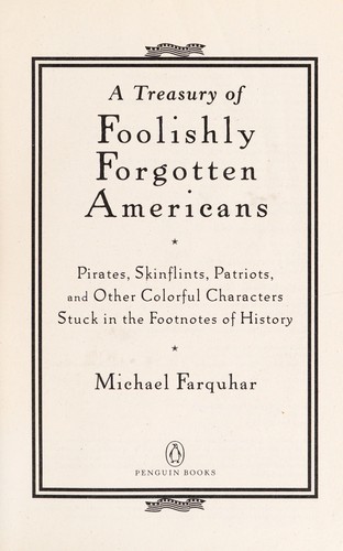 Cover for A treasury of foolishly forgotten Americans