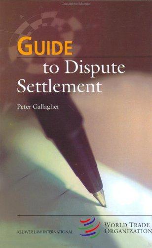 Cover for Guide to Dispute Settlement (Wto Guide Series, 4)