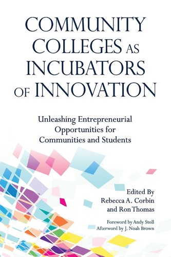 Cover for Community Colleges As Incubators of Innovation