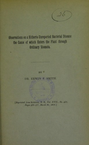 Cover for Observations on a hitherto unreported bacterial disease the cause of which enters the plant through ordinary stomata