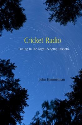 Cover for Cricket Radio Tuning In The Nightsinging Insects