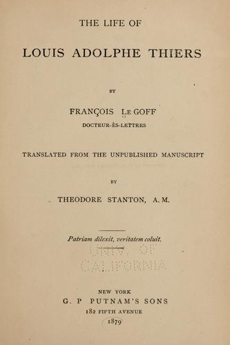 Cover for The life of Louis Adolphe Thiers