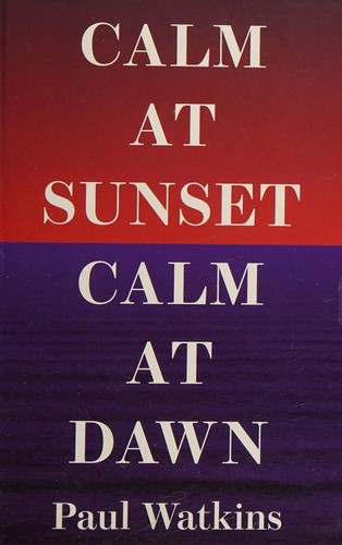 Cover for Calm at Sunset, Calm at Dawn
