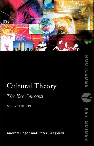 Cover for CULTURAL THEORY: THE KEY CONCEPTS; ED. BY ANDREW EDGAR.