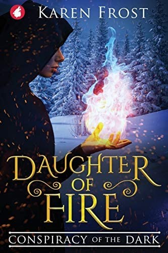 Cover for Daughter of Fire: Conspiracy of the Dark