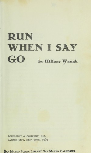 Cover for Run when I say go.