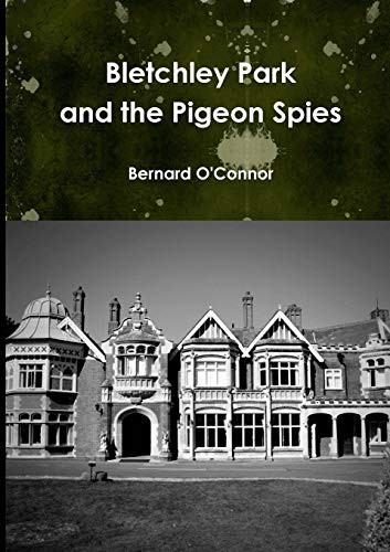 Cover for Bletchley Park and the Pigeon Spies