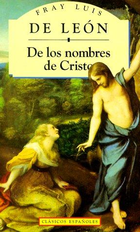Cover for de los Nombres de Cristo (Clasicos Espanoles)