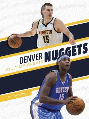 Cover for Denver Nuggets All-Time Greats