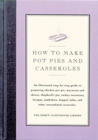 Cover for How to Make Pot Pies and Casseroles