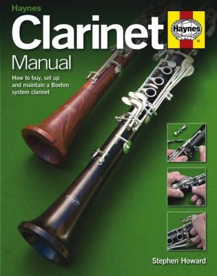 Cover for Clarinet Manual How To Buy Maintain And Set Up Your Clarinet Alto Clarinet And Bass Clarinet