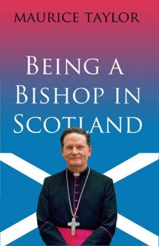 Cover for Being a Bishop in Scotland