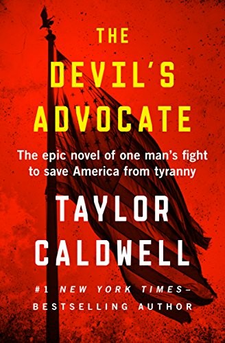 Cover for The Devil's Advocate: The Epic Novel of One Man's Fight to Save America from Tyranny