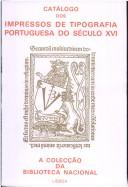 Cover for Catálogo dos impressos de tipografia portuguesa do século XVI