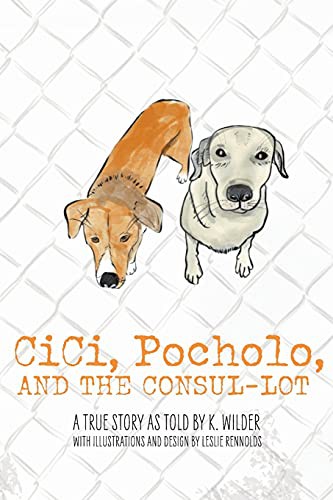 Cover for CiCi, Pocholo, and the Consul Lot