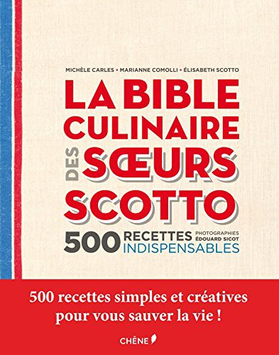 Cover for La Bible culinaire des soeurs Scotto