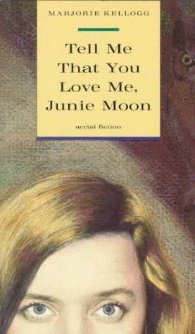 Cover for Tell Me That You Love Me, Junie Moon