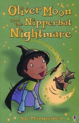Cover for Oliver Moon And The Nipperbat Nightmare
