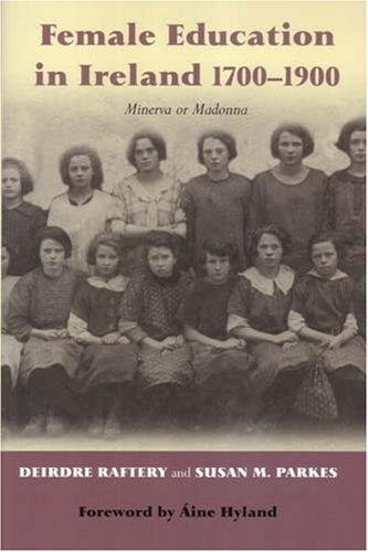 Cover for Female Education in Ireland, 1700-1900