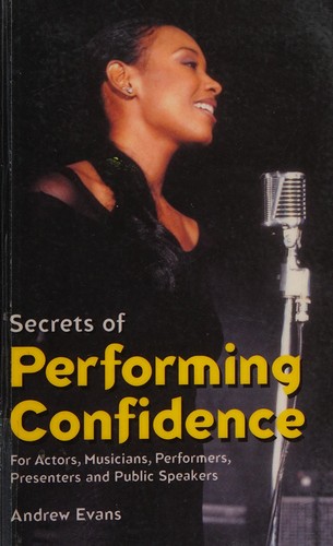 Cover for Secrets of performing confidence