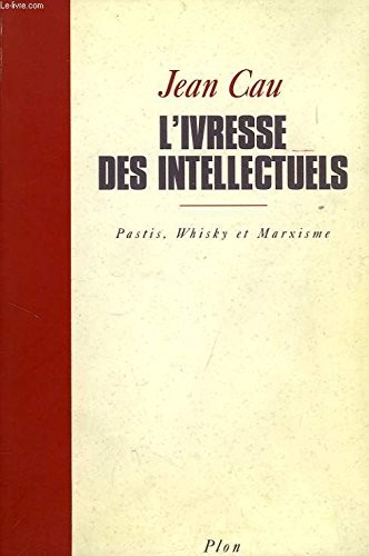 Cover for L' ivresse des intellectuels