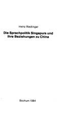 Cover for Die Sprachpolitik Singapurs und ihre Beziehungen zu China