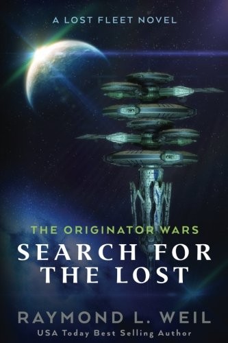 Cover for The Originator Wars: Search for the Lost: A Lost Fleet Novel (Volume 2)