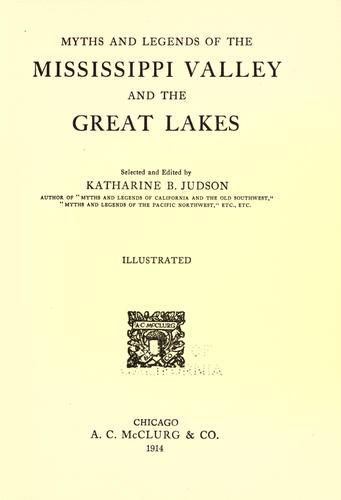 Cover for Myths and legends of the Mississippi Valley and the Great Lakes