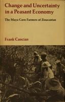Cover for Change and uncertainty in a peasant economy