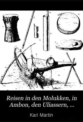 Cover for Reisen in den Molukken, in Ambon, den Uliassern, Seran (Ceram) und Buru