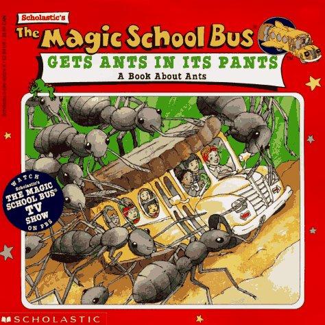 Cover for The Magic School Bus: Gets Ants In Its Pants