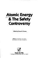 Cover for Atomic energy & the safety controversy