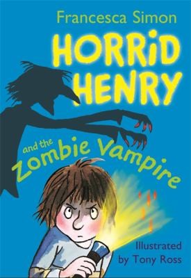 Cover for Horrid Henry And The Zombie Vampire