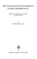 Cover for Die sizilische Gesetzgebung Kaiser Friedrichs II.