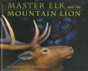 Cover for Master Elk and the Mountain Lion