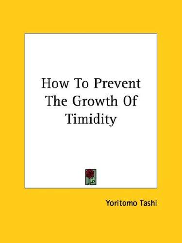 Cover for How To Prevent The Growth Of Timidity