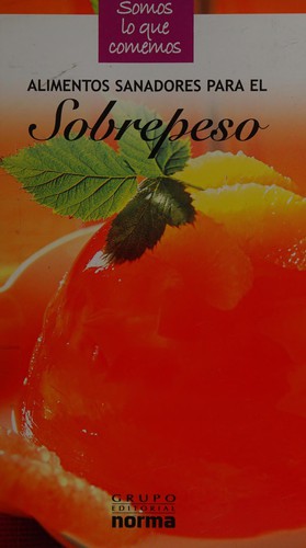 Cover for Alimentos sanadores para el sobrepeso