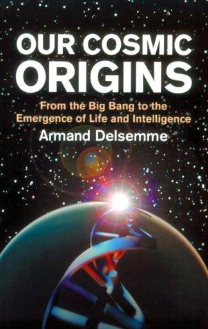 Cover for Our Cosmic Origins