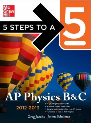 Cover for 5 Steps To A 5 Ap Physics B And C 20122013