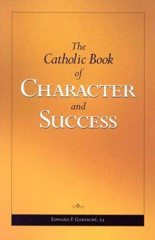 Cover for The Catholic Book of Character and Success