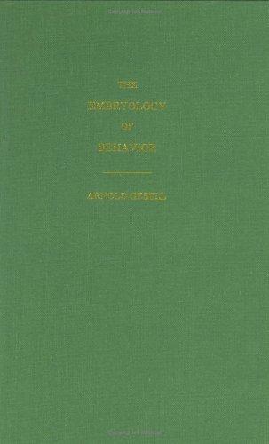 Cover for The Embryology of Behavior (Classics in Developmental Medicine (Mac Keith Press))