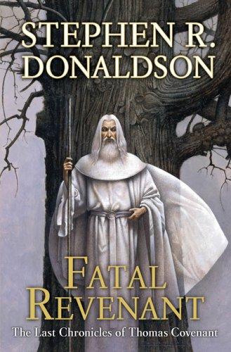 Cover for Fatal Revenant (The Last Chronicles of Thomas Covenant)