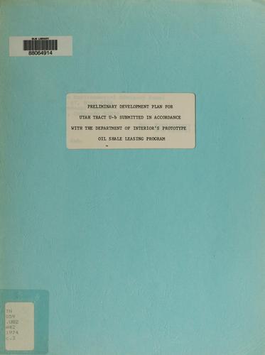 Cover for Preliminary development plan for Utah tract U-b submitted in accordance with the Department of Interior's Prototype Oil Shale Leasing Program