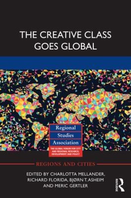 Cover for The Creative Class Goes Global
            
                Regions and Cities