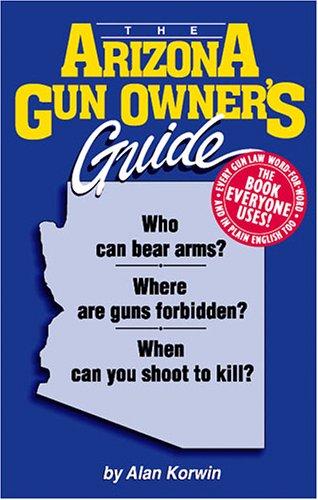 Cover for The Arizona Gun Owner's Guide
