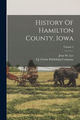 Cover for History of Hamilton County, Iowa; Volume 2