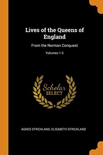 Cover for Lives of the Queens of England