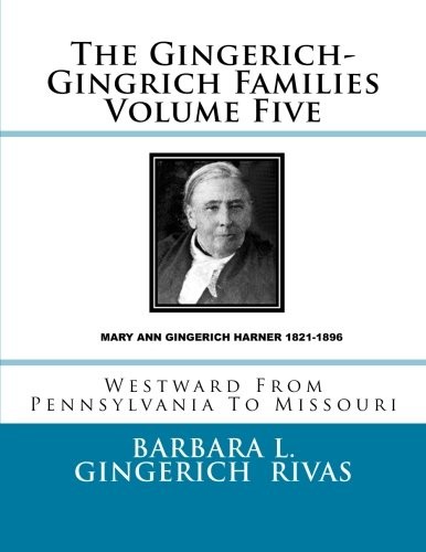 Cover for The Gingerich-Gingrich Families  Volume Five